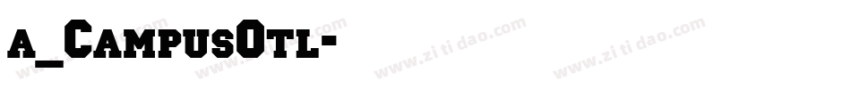 a_CampusOtl字体转换