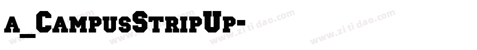 a_CampusStripUp字体转换