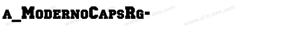 a_ModernoCapsRg字体转换