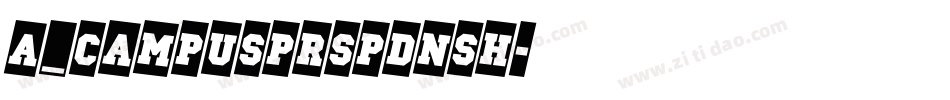 a_CampusPrspDnSh字体转换