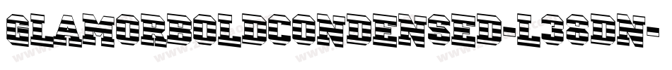 GlamorBoldCondensed-L38dn字体转换