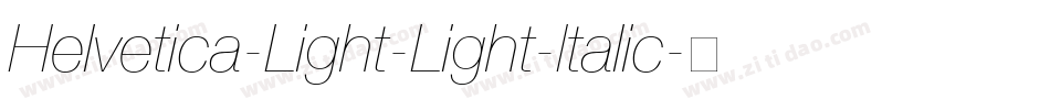 Helvetica-Light-Light-Italic字体转换