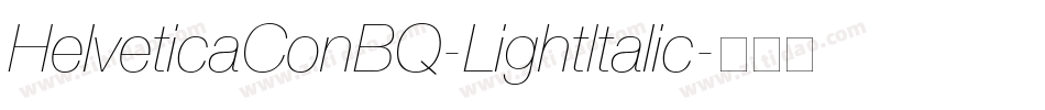 HelveticaConBQ-LightItalic字体转换