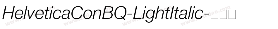 HelveticaConBQ-LightItalic字体转换
