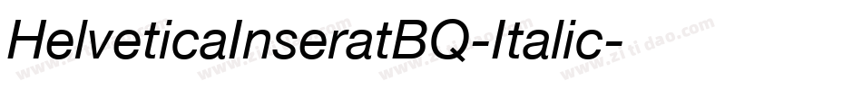 HelveticaInseratBQ-Italic字体转换