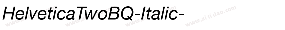 HelveticaTwoBQ-Italic字体转换