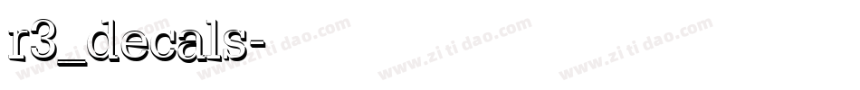 r3_decals字体转换