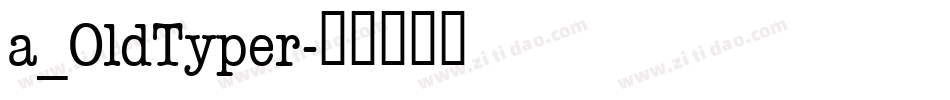 a_OldTyper字体转换