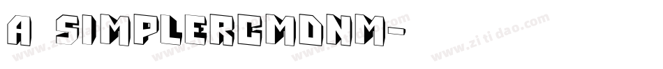 a_SimplerCmDnm字体转换
