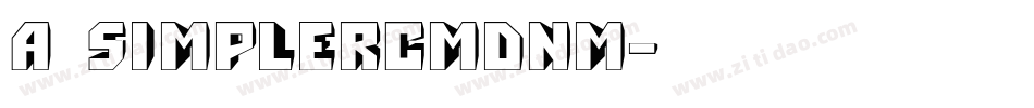 a_SimplerCmDnm字体转换