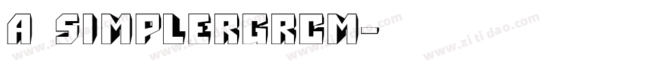 a_SimplerGrCm字体转换