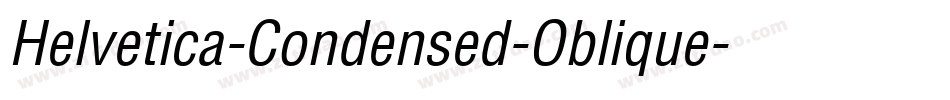 Helvetica-Condensed-Oblique字体转换