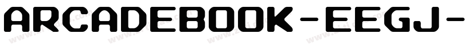 ArcadeBook-EEGj字体转换
