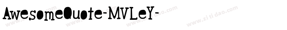 AwesomeQuote-MVLeY字体转换