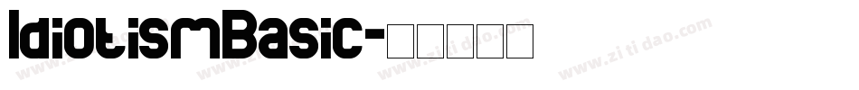 IdiotismBasic字体转换