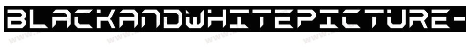 BlackAndWhitePicture-Regular字体转换