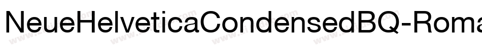 NeueHelveticaCondensedBQ-Roman字体转换