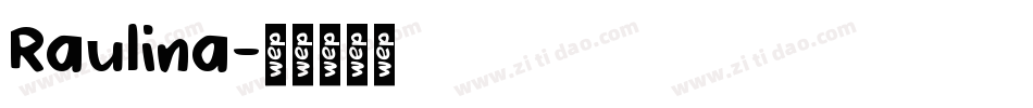Raulina字体转换