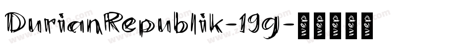 DurianRepublik-19g字体转换