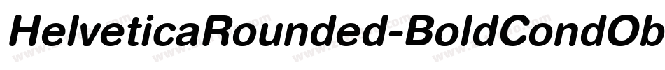 HelveticaRounded-BoldCondObl字体转换