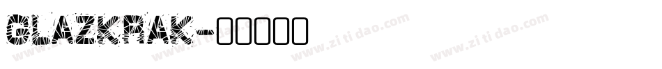 GLAZKRAK字体转换