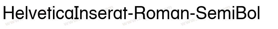 HelveticaInserat-Roman-SemiBold字体转换
