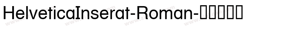 HelveticaInserat-Roman字体转换