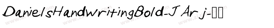 DanielsHandwritingBold-JArj字体转换