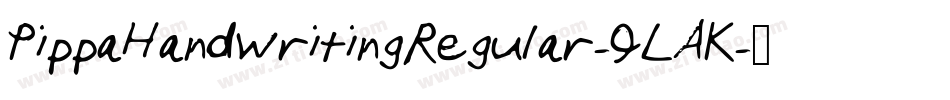 PippaHandwritingRegular-9LAK字体转换