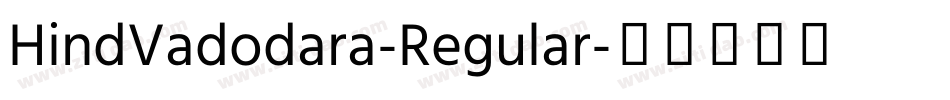 HindVadodara-Regular字体转换