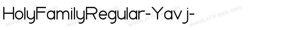 HolyFamilyRegular-Yavj字体转换