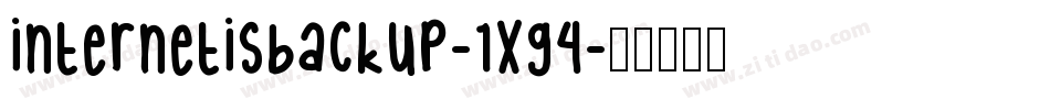 InternetIsBackUp-1XG4字体转换