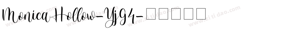 MonicaHollow-Yj94字体转换