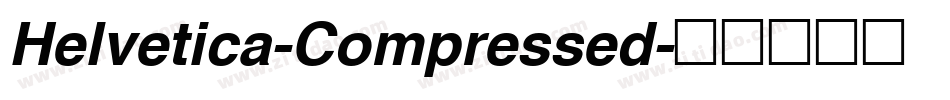 Helvetica-Compressed字体转换