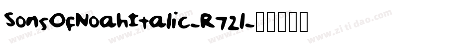 SonsOfNoahItalic-R72l字体转换