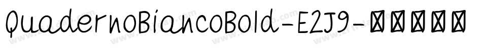 QuadernoBiancoBold-E2J9字体转换