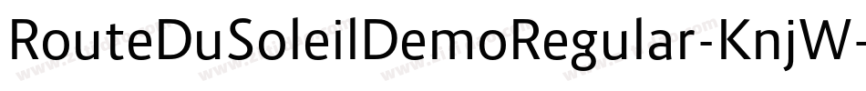 RouteDuSoleilDemoRegular-KnjW字体转换
