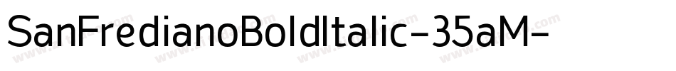 SanFredianoBoldItalic-35aM字体转换