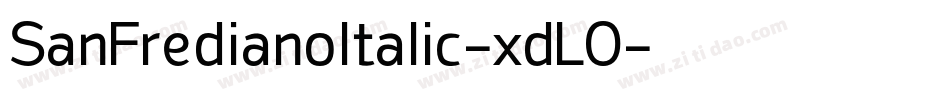SanFredianoItalic-xdLO字体转换 SanFredianoItalic-xdLO字体转换
