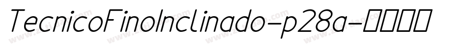 TecnicoFinoInclinado-p28a字体转换