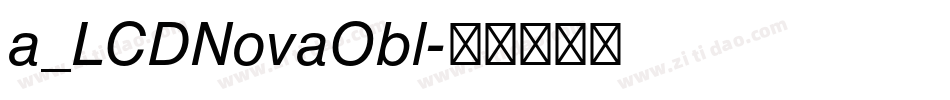 a_LCDNovaObl字体转换