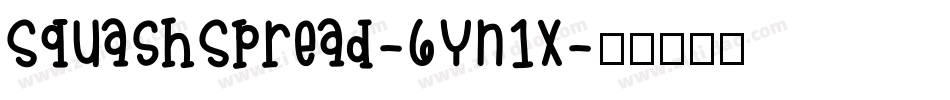 SquashSpread-6Yn1x字体转换