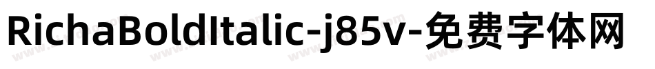 RichaBoldItalic-j85v字体转换