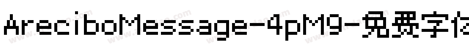 AreciboMessage-4pM9字体转换