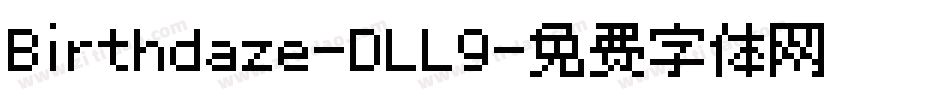 Birthdaze-DLL9字体转换