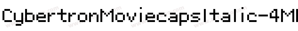 CybertronMoviecapsItalic-4MW9字体转换