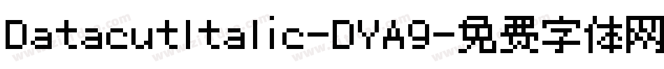 DatacutItalic-DYA9字体转换