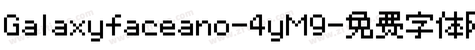 Galaxyfaceano-4yM9字体转换