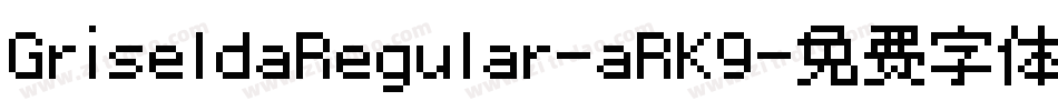 GriseldaRegular-aRK9字体转换
