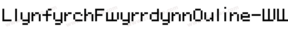 LlynfyrchFwyrrdynnOuline-WWP9字体转换